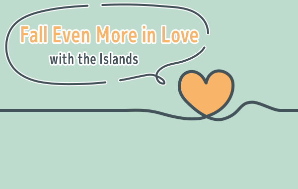  Fall Even More in Love with the Islands